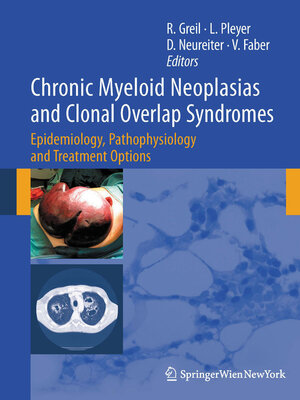 cover image of Chronic Myeloid Neoplasias and Clonal Overlap Syndromes